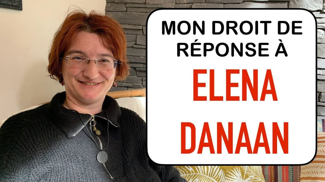 MON DROIT DE RÉPONSE À ELÉNA DANAAN