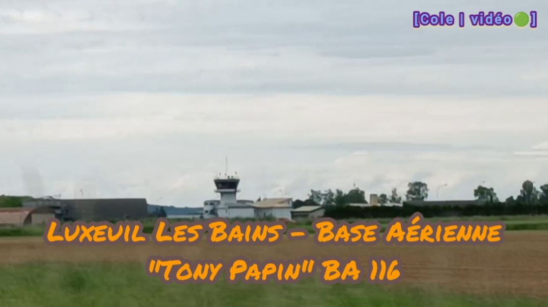 Base aérienne [BA 116] Luxeuil les bains le long de la nationale