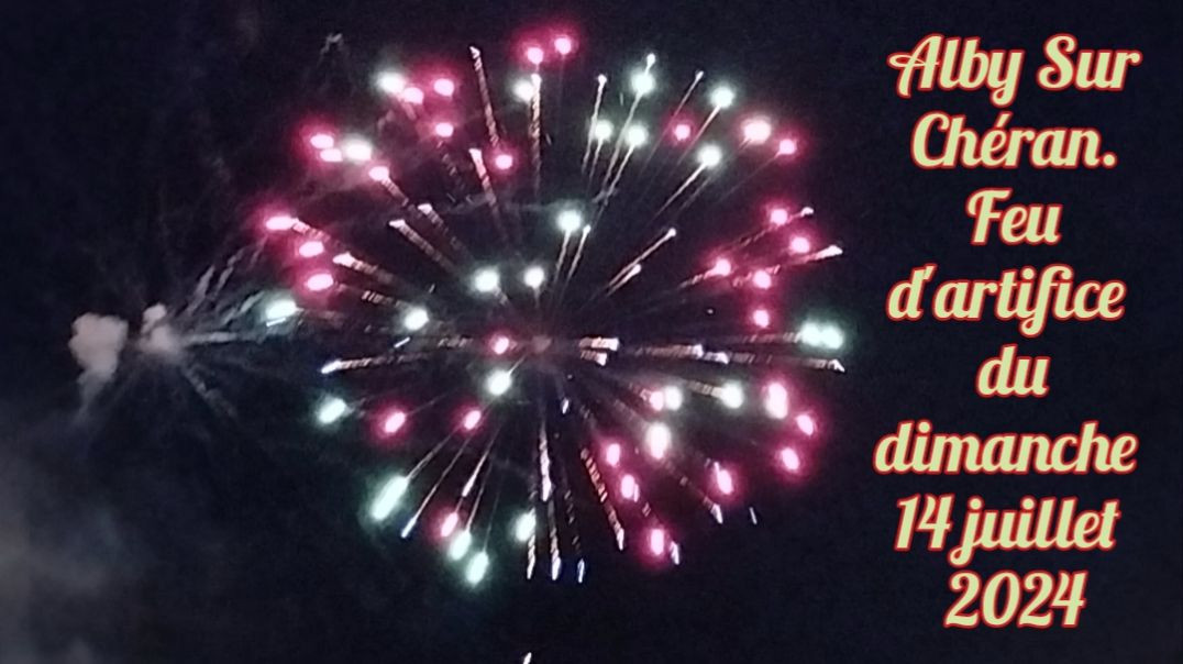 [Alby-Sur-Chéran] 🎆 Feu d'artifice du dimanche 14 juillet 2024