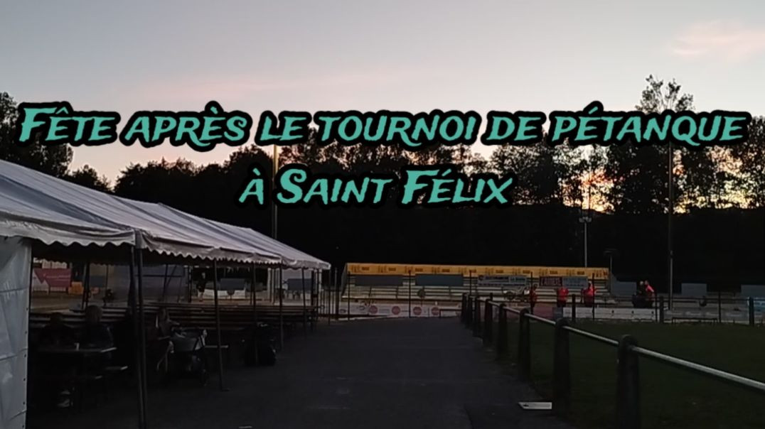 Fête après le tournoi de pétanque à Saint Félix