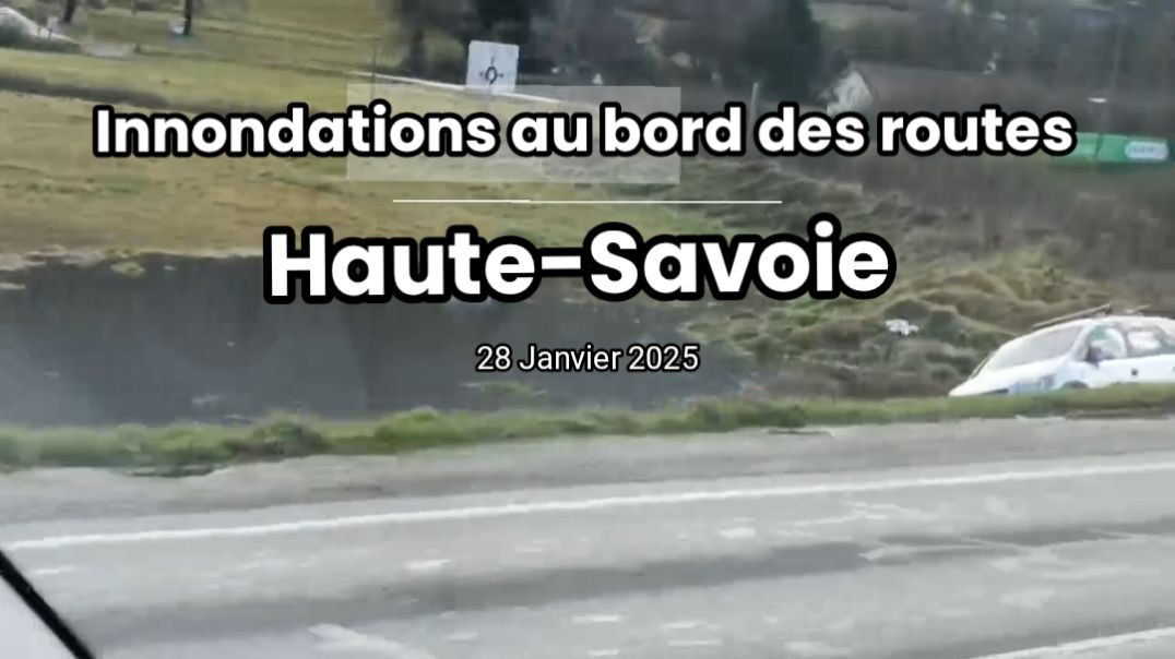 ⁣Haute-Savoie | Innondations le long des routes du côté de Seynod | 28 janvier 2025