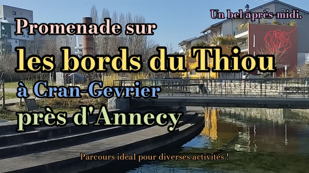 🚶Balade sur les bords du Thiou à Cran-Gevrier près d'Annecy - Le 17/02/2025