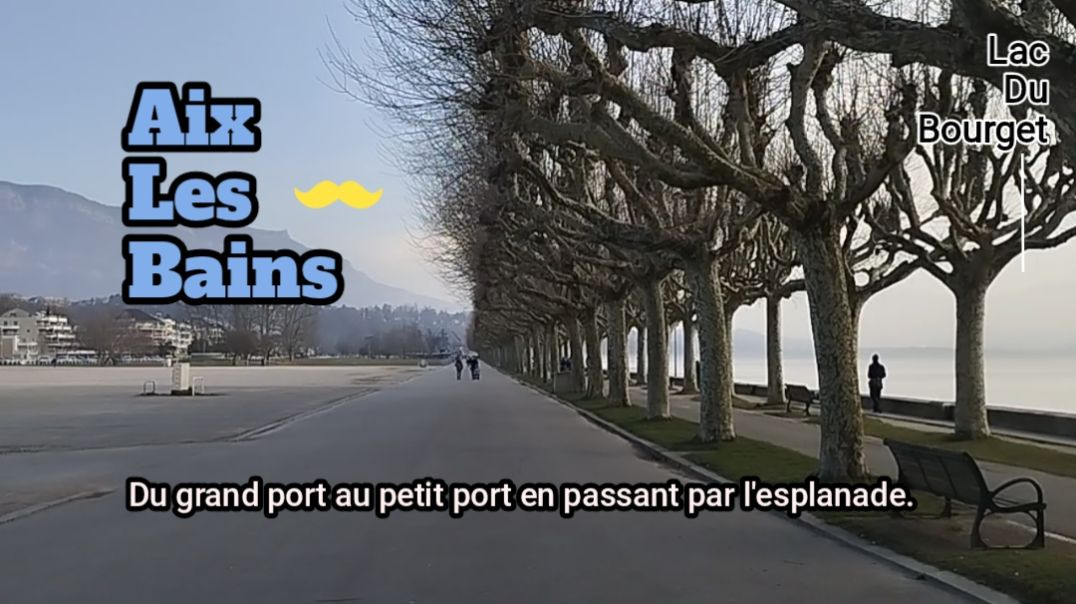Aix-les-Bains - Du grand port au petit port en passant par l'esplanade - Le 18/02/2025