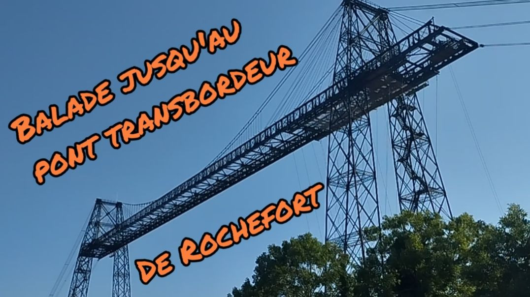 Rochefort // Parcours depuis les bassins de plaisance jusqu'au pont transbordeur