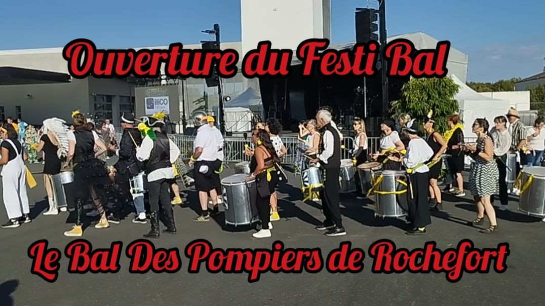 🚒 Bal des pompiers de Rochefort - Fanfare de percussion pour le début des animations
